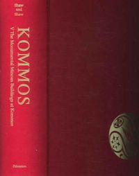 Produktbild: Shaw, J: Kommos V - The Monumental Minoan Buildings at Kommo