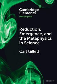 Produktbild: Reduction, Emergence and the Metaphysics in Science