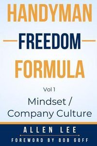 Produktbild: Handyman Freedom Formula Volume #1: Mindset / Company Culture: Mindset / Company Culture: Mindset / Company Culture