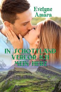 Produktbild: In Schottland verlor ich mein Herz