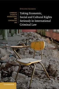 Produktbild: Taking Economic, Social and Cultural Rights Seriously in International Criminal Law