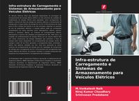 Produktbild: Infra-estrutura de Carregamento e Sistemas de Armazenamento para Ve&iacute;culos El&eacute;tricos