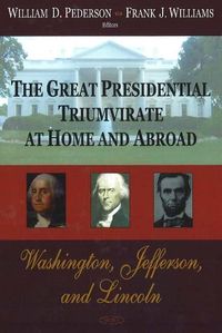 Produktbild: Great Presidential Triumvirate at Home & Abroad