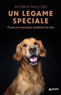 Produktbild: Un legame speciale. Come un cane pu&ograve; cambiarci la vita