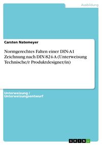 Produktbild: Normgerechtes Falten einer DIN-A1 Zeichnung nach DIN 824-A (Unterweisung Technische/r Produktdesigner/in)