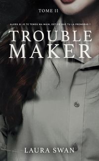 Produktbild: Troublemaker. Tome 2