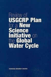 Produktbild: Review of Usgcrp Plan for a New Science Initiative on the Global Water Cycle
