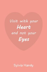 Produktbild: Visit with your Heart and not your Eyes