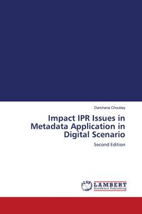 Produktbild: Impact IPR Issues in Metadata Application in Digital Scenario