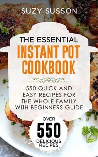 Produktbild: The Essential Instant Pot Cookbook