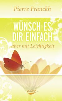 Produktbild: W&uuml;nsch es dir einfach &ndash; aber mit Leichtigkeit