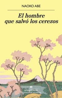 Produktbild: Hombre Que Salvo Los Cerezos, El
