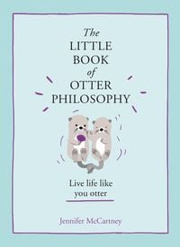 Bild vom Artikel The Little Book of Otter Philosophy vom Autor Jennifer McCartney