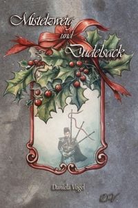 Produktbild: Mistelzweig und Dudelsack