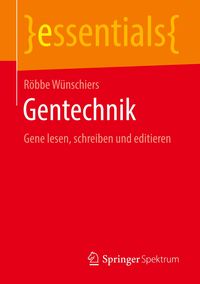 Bild vom Artikel Gentechnik vom Autor Röbbe Wünschiers