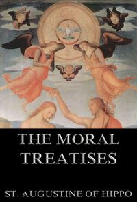 Produktbild: Moral Treatises Of St. Augustine