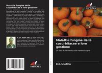 Produktbild: Malattie fungine delle cucurbitacee e loro gestione
