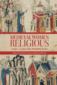 Produktbild: Medieval Women Religious, c. 800-c. 1500