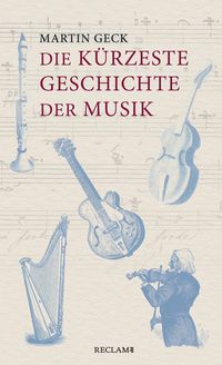 Produktbild: Die k&uuml;rzeste Geschichte der Musik