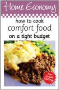 Produktbild: Atkinson, C: How to Cook Comfort Food on a Tight Budget, Hom
