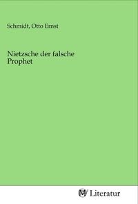 Produktbild: Nietzsche der falsche Prophet