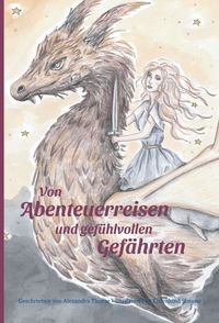 Produktbild: Von Abenteuerreisen und gef&uuml;hlvollen Gef&auml;hrten