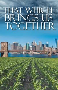 Produktbild: That Which Brings Us Together
