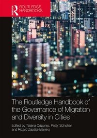 Produktbild: The Routledge Handbook of the Governance of Migration and Diversity in Cities
