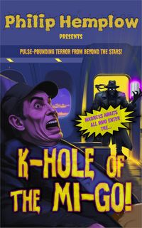 Produktbild: K-Hole of the Mi-Go!