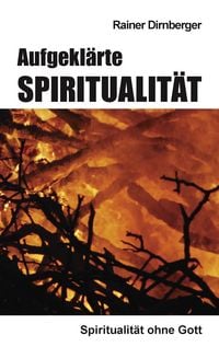 Produktbild: Aufgekl&auml;rte Spiritualit&auml;t