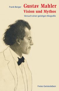 Produktbild: Gustav Mahler - Vision und Mythos