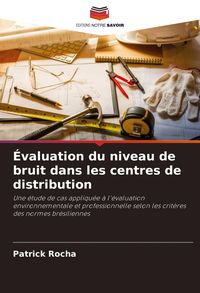 Produktbild: &Eacute;valuation du niveau de bruit dans les centres de distribution