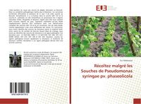 Produktbild: R&eacute;coltez malgr&eacute; les Souches de Pseudomonas syringae pv. phaseolicola