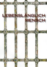 Produktbild: Lebensl&auml;nglich Mensch oder Au&szlig;enseiter, die Starken der Schwachen