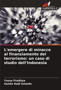 Produktbild: L'emergere di minacce al finanziamento del terrorismo: un caso di studio dell'Indonesia