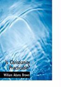 Produktbild: Is Christianity Practicable?