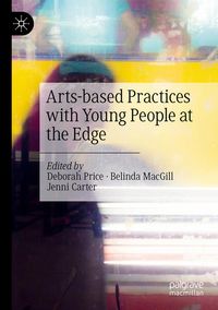 Produktbild: Arts-based Practices with Young People at the Edge