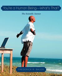 Produktbild: You're a Human Being-What's That?