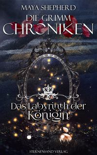 Produktbild: Die Grimm-Chroniken (Band 25): Das Labyrinth der K&ouml;nigin