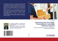 Produktbild: Optimizing the Final Mile: Innovations in Last-Mile Delivery Logistics