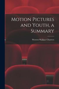 Produktbild: Motion Pictures and Youth, a Summary