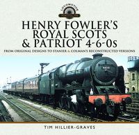 Produktbild: Henry Fowler's Royal Scots and Patriot 4-6-0s