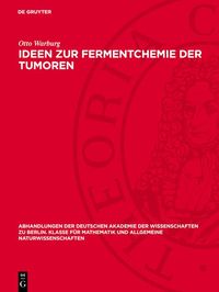 Produktbild: Ideen zur Fermentchemie der Tumoren