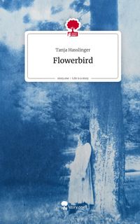 Produktbild: Flowerbird. Life is a Story - story.one