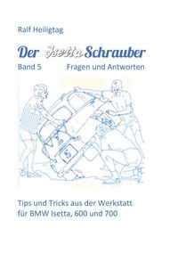 Produktbild: Der Isettaschrauber, Band 5: Fragen und Antworten
