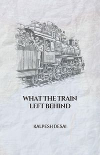 Produktbild: What the Train Left Behind