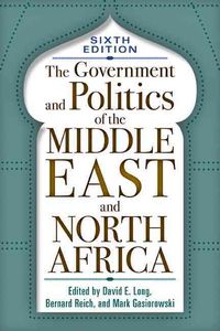 Produktbild: The Government and Politics of the Middle East and North Africa