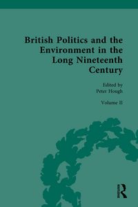 Produktbild: British Politics and the Environment in the Long Nineteenth Century