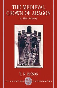 Produktbild: The Medieval Crown of Aragon 'a Short History'