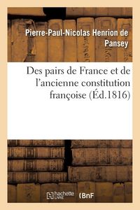 Produktbild: Des pairs de France et de l'ancienne constitution fran&ccedil;oise